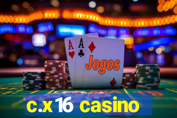 c.x16 casino